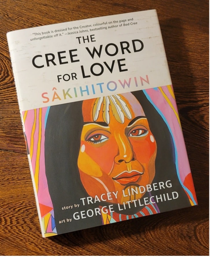 Your Next Read: The Cree Word for Love: Sâkihitowin by Tracey Lindberg